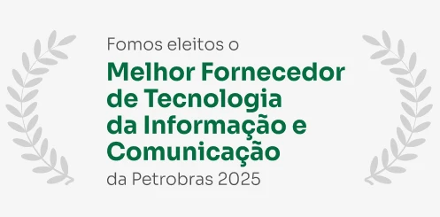 Melhor Fornecedor de Tecnologia da Informação e Comunicação da Petrobras 2025